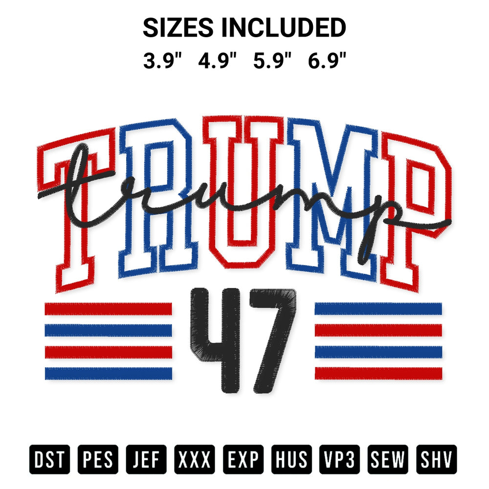 Transform your fabrics with the Trump 47 Embroidery Design embroidery design. Instant access to premium digitized patterns at Designspacks.com. Available sizes: 3.9", 4.9", 5.9", 6.9".