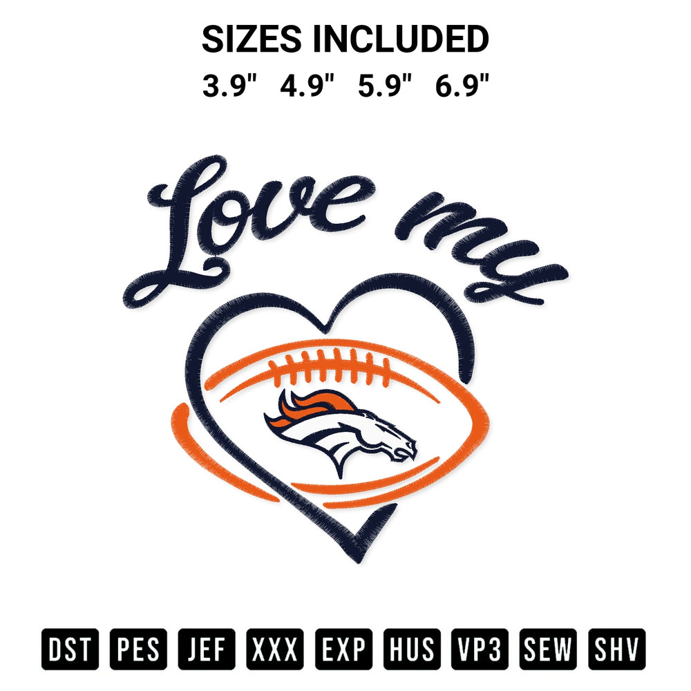Stitch like a pro with the Love My Denver Broncos Embroidery Design embroidery pattern from Designspacks.com. High-quality digital machine embroidery file. Available sizes: 3.9", 4.9", 5.9", 6.9".