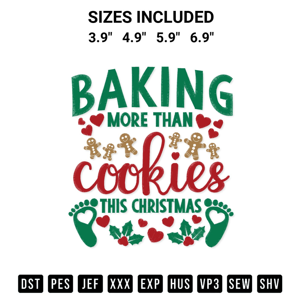Stitch like a pro with the Baking More Than Cookies This Christmas Embroidery Design embroidery pattern from Designspacks.com. High-quality digital machine embroidery file. Available sizes: 3.9", 4.9", 5.9", 6.9".