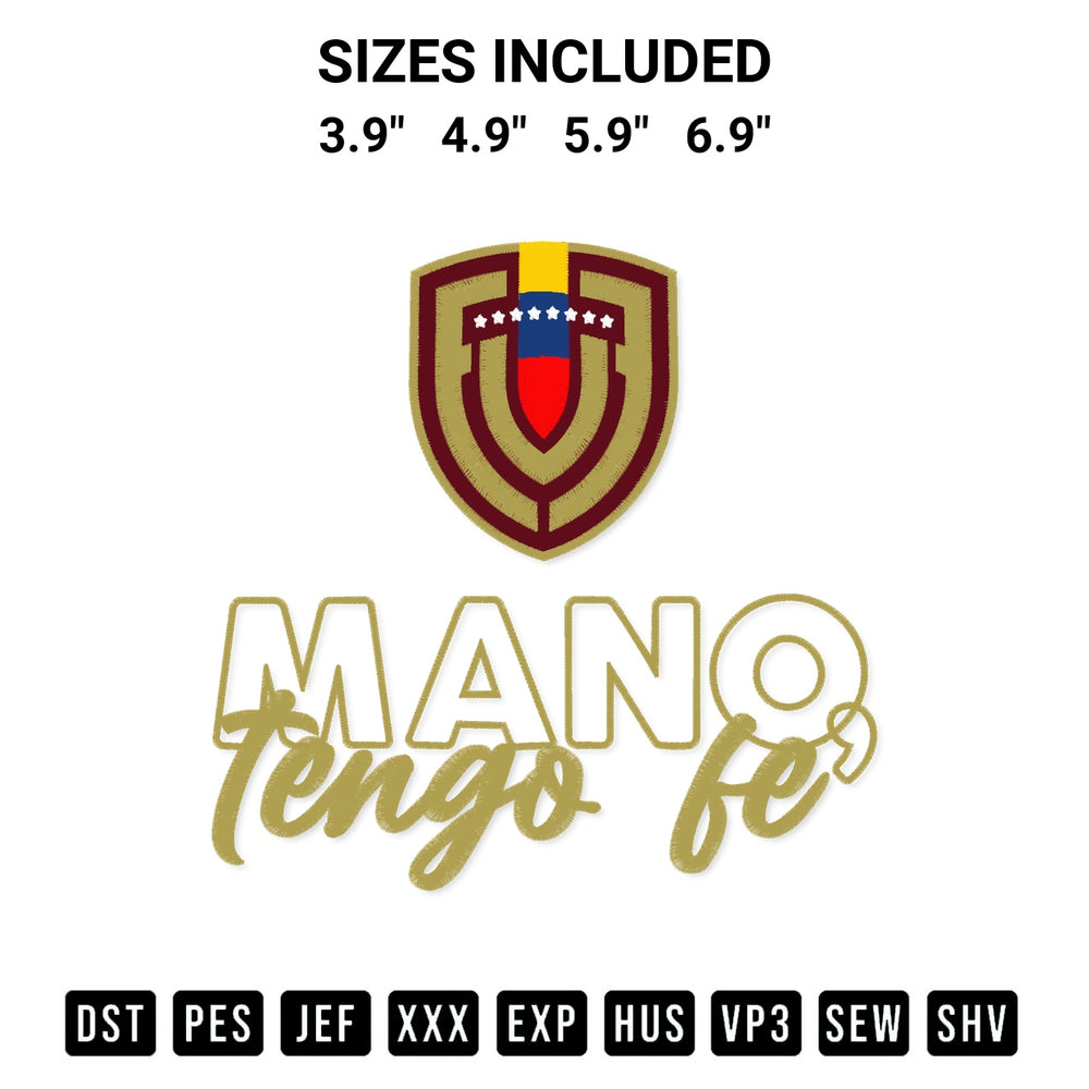 Create amazing crafts with the Mano Tengo Fe Venezuela Football Team Embroidery Design embroidery file. High-quality digital download from Designspacks.com, perfect for beginners and pros. Available sizes: 3.9", 4.9", 5.9", 6.9".