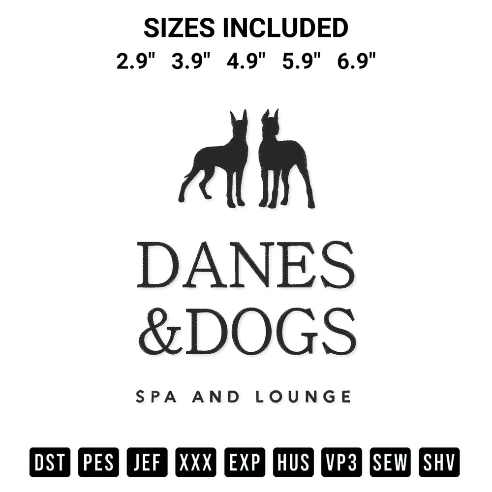 Get the Danes Dogs Spa And Lounge Embroidery Design embroidery design for your custom crafts! Premium digitized files available for instant download at Designspacks.com. Available sizes: 2.9", 3.9", 4.9", 5.9", 6.9".