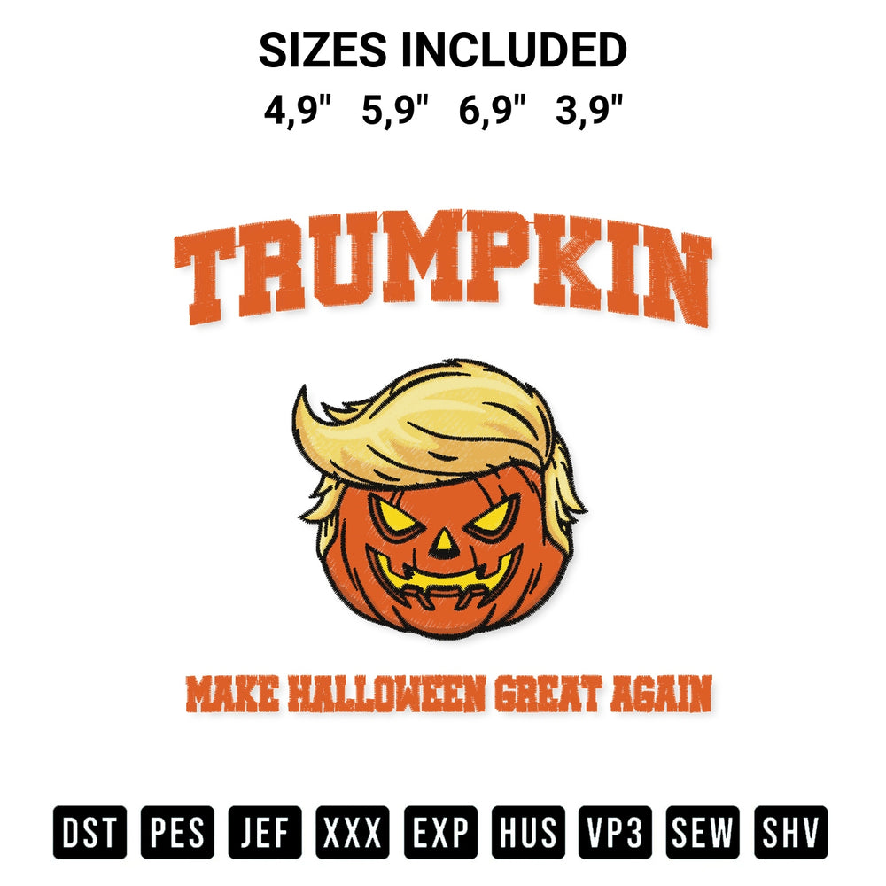 Looking for the perfect pattern? Download the Funny Trumpkin Make Halloween Great Again Trump Jack O Lantern Halloween Logo Embroidery Design embroidery design today at Designspacks.com. Crisp, clean stitching guaranteed. Available sizes: 4,9", 5,9", 6,9", 3,9".