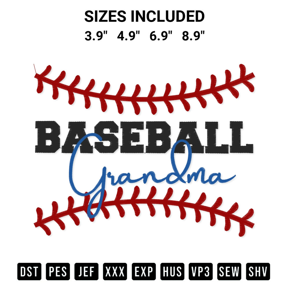 Discover the perfect addition to your crafting collection: Baseball Grandma Embroidery Design embroidery file. Instantly available at Designspacks.com. Available sizes: 3.9", 4.9", 6.9", 8.9".