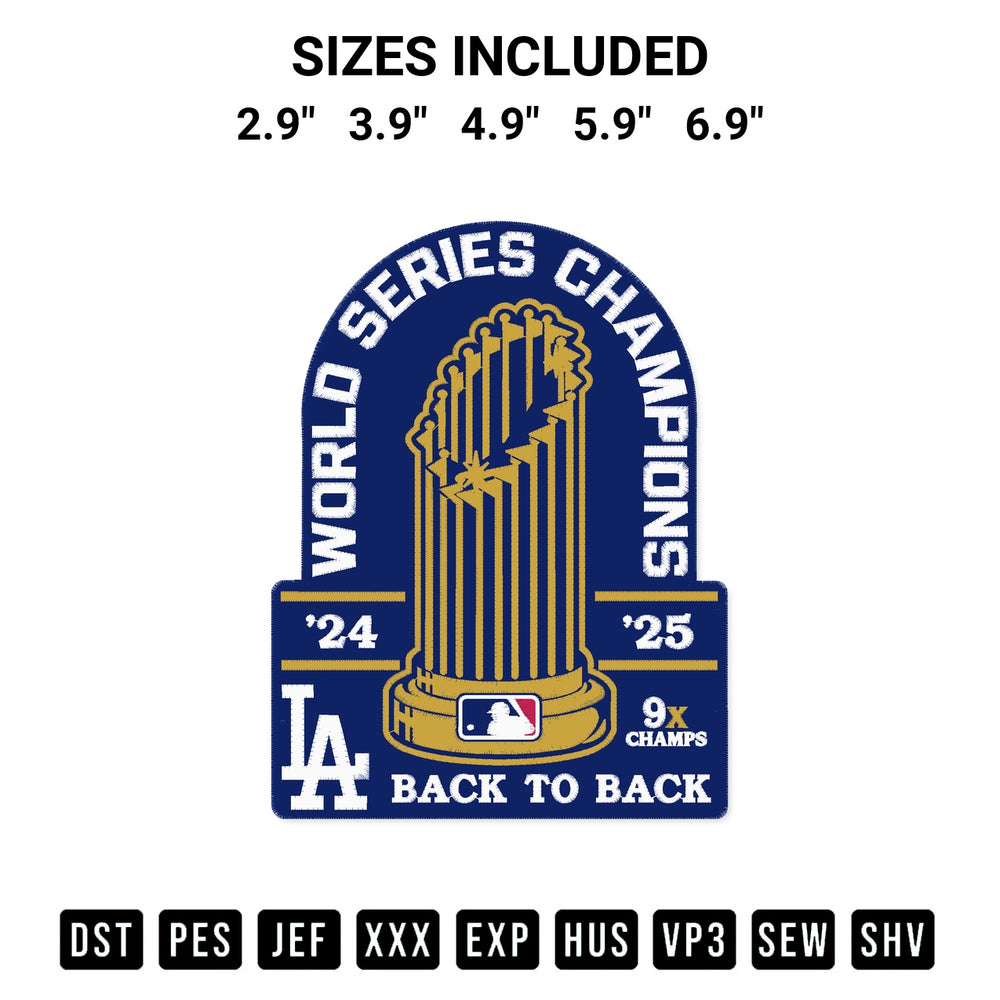 Download the Los Angeles Dodgers World Series Champions Back To Back 2024 2025 Embroidery Design machine embroidery design exclusively at Designspacks.com. Premium digitized pattern for apparel and DIY crafts. Available sizes: 2.9", 3.9", 4.9", 5.9", 6.9".