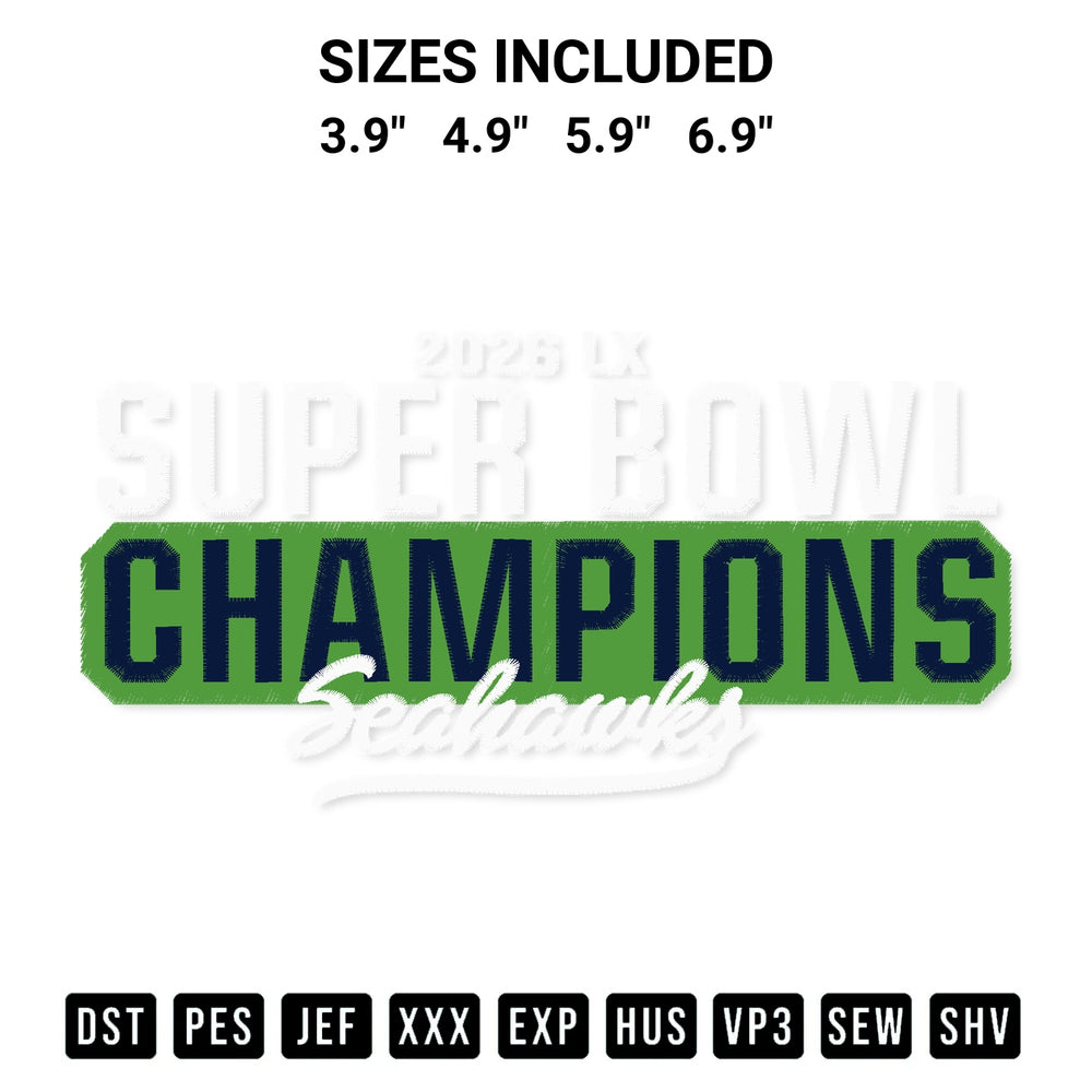 Transform your fabrics with the 2026 Super Bowl Lx Champions Seahawks Embroidery Design embroidery design. Instant access to premium digitized patterns at Designspacks.com. Available sizes: 3.9", 4.9", 5.9", 6.9".
