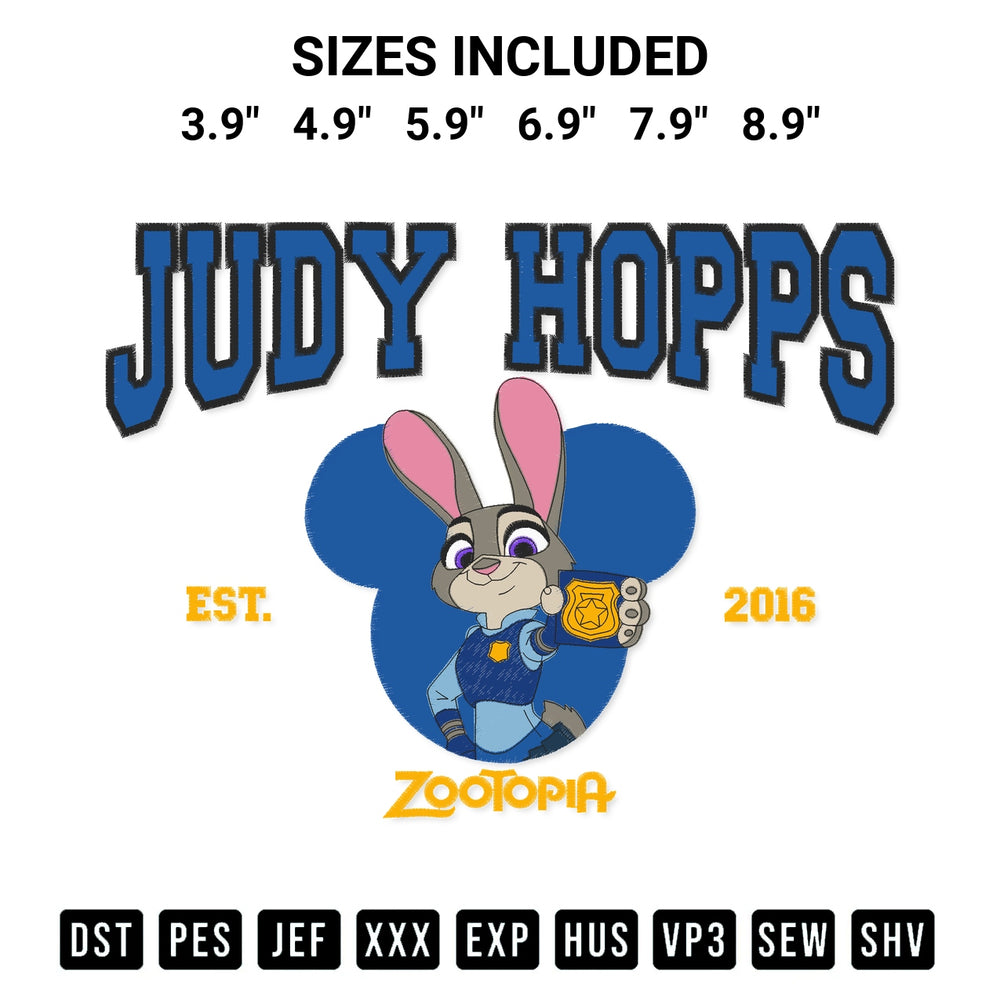 Get the Judy Hopps Est 2016 Embroidery Design embroidery design for your custom crafts! Premium digitized files available for instant download at Designspacks.com. Available sizes: 3.9", 4.9", 5.9", 6.9", 7.9", 8.9".