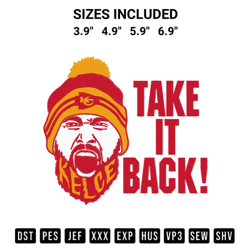 Discover the perfect addition to your crafting collection: Travis Kelce Take It Back Kansas City Chiefs Super Bowl 2023 Embroidery Design embroidery file. Instantly available at Designspacks.com. Available sizes: 3.9