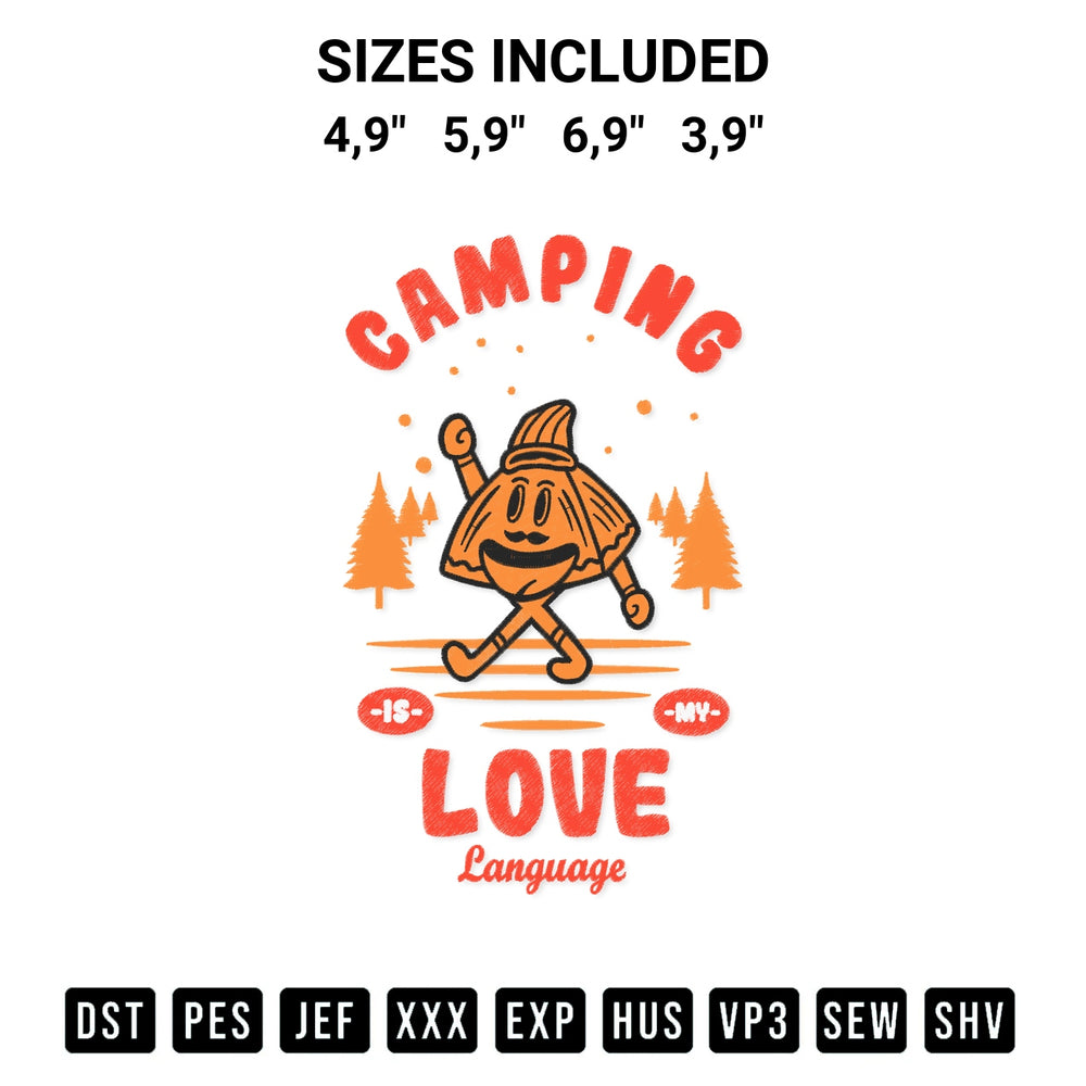 Transform your fabrics with the Camping Is My Love Language Funny Camping Season Logo Embroidery Design embroidery design. Instant access to premium digitized patterns at Designspacks.com. Available sizes: 4,9", 5,9", 6,9", 3,9".