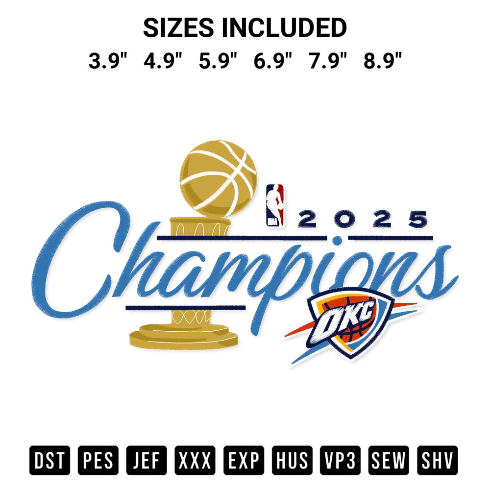 Shop the Okc Thunder 2025 Nba Championship Embroidery Design machine embroidery pattern at Designspacks.com. Beautifully digitized for flawless stitching on any fabric. Available sizes: 3.9", 4.9", 5.9", 6.9", 7.9", 8.9".
