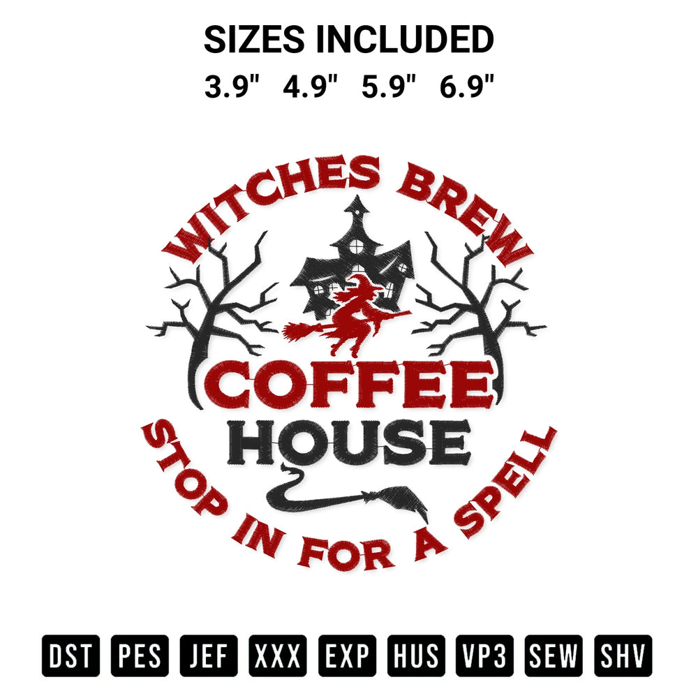 Transform your fabrics with the Witches Brew Coffee House Embroidery Design embroidery design. Instant access to premium digitized patterns at Designspacks.com. Available sizes: 3.9", 4.9", 5.9", 6.9".