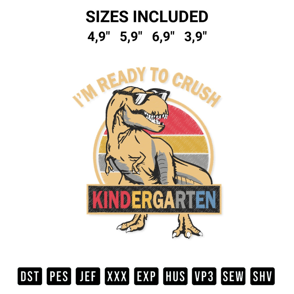Get the Im Ready To Crush Kindergarten Back To School Dinosaur Boys Logo Embroidery Design embroidery design for your custom crafts! Premium digitized files available for instant download at Designspacks.com. Available sizes: 4,9", 5,9", 6,9", 3,9".