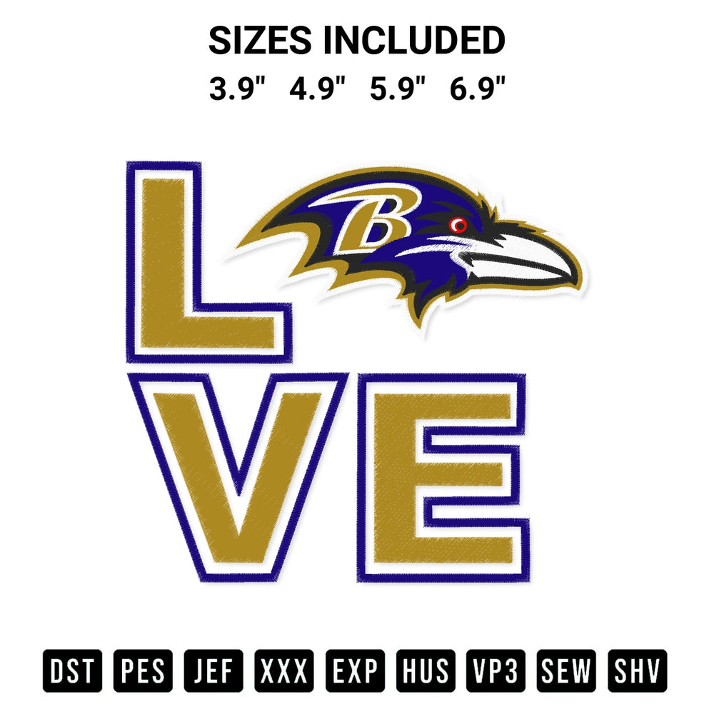 Download the Love Baltimore Ravens Embroidery Design machine embroidery design exclusively at Designspacks.com. Premium digitized pattern for apparel and DIY crafts. Available sizes: 3.9", 4.9", 5.9", 6.9".