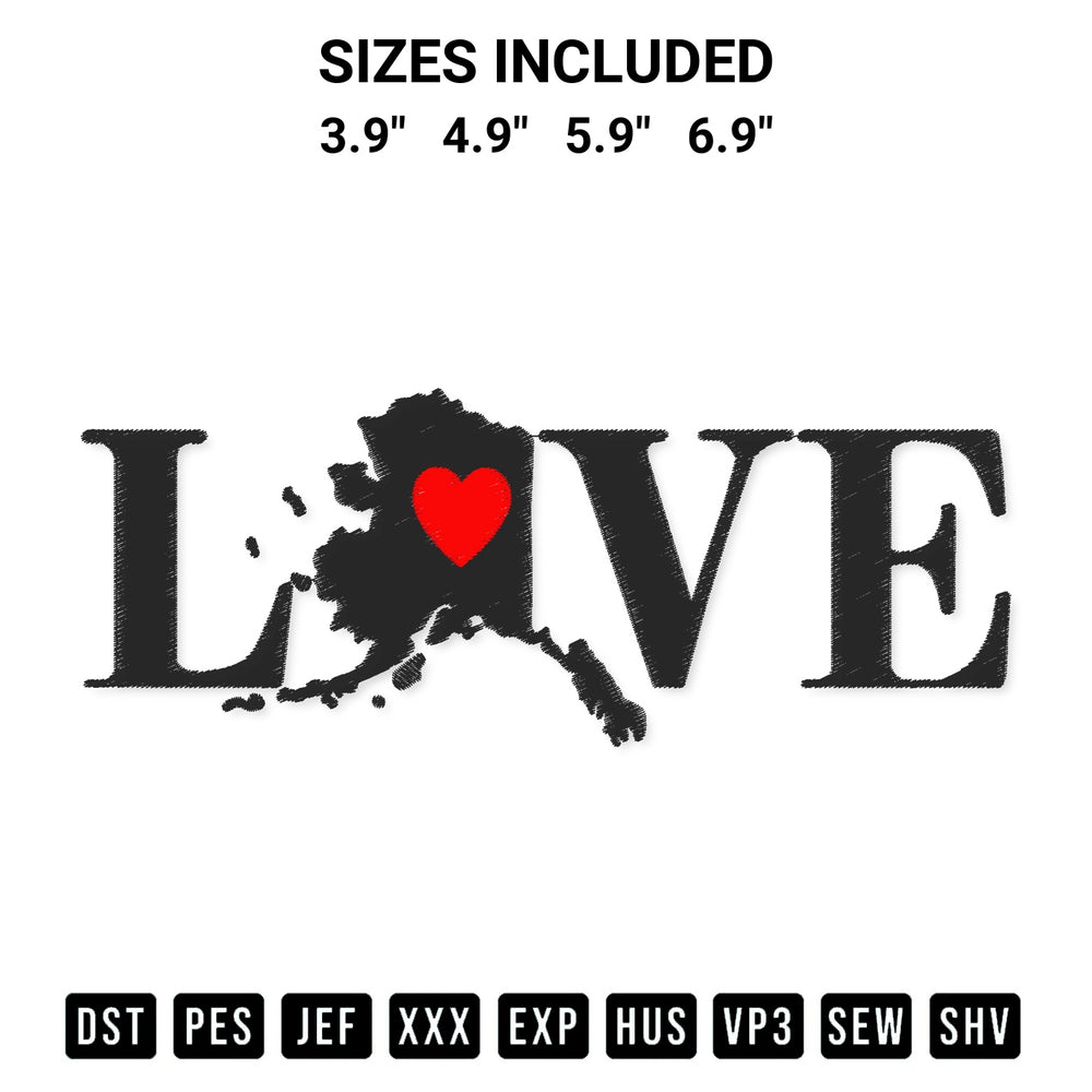 Add a unique touch to your apparel with the Alaska Love Heart Map Embroidery Design embroidery file. Premium instant download available now on Designspacks.com. Available sizes: 3.9", 4.9", 5.9", 6.9".