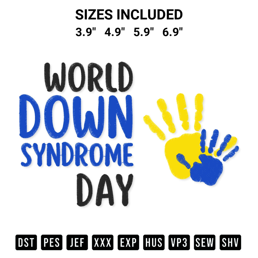 Transform your fabrics with the World Down Syndrome Day Hands Embroidery Design embroidery design. Instant access to premium digitized patterns at Designspacks.com. Available sizes: 3.9", 4.9", 5.9", 6.9".