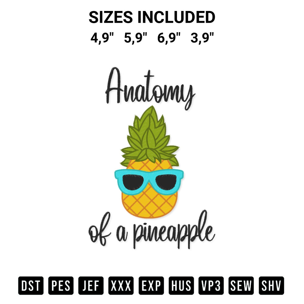 Create amazing crafts with the Anatomy Of A Pineapple Funny Pineapple Cute Gift Logo Embroidery Design embroidery file. High-quality digital download from Designspacks.com, perfect for beginners and pros. Available sizes: 4,9", 5,9", 6,9", 3,9".