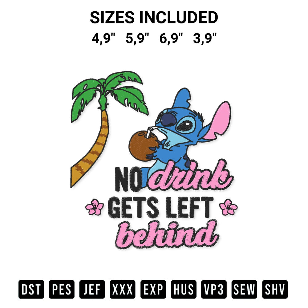 Discover the perfect addition to your crafting collection: Cute Stitch No Drink Gets Left Behind Funny Disney Food Lilo Stitch Logo Embroidery Design embroidery file. Instantly available at Designspacks.com. Available sizes: 4,9", 5,9", 6,9", 3,9".