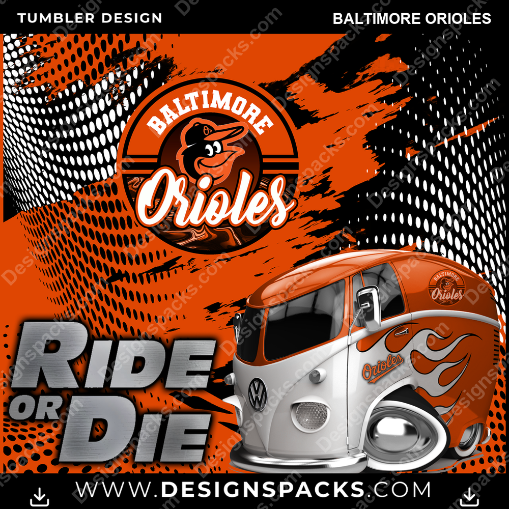 Baseball Ride or Die Baltimore Orioles Tumbler Digital Wrap Design