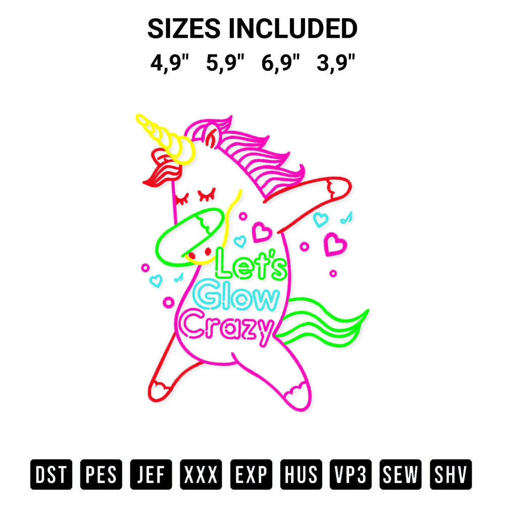 Discover the perfect addition to your crafting collection: Lets Glow Crazy Unicorn Funny Logo Embroidery Design embroidery file. Instantly available at Designspacks.com. Available sizes: 4,9", 5,9", 6,9", 3,9".