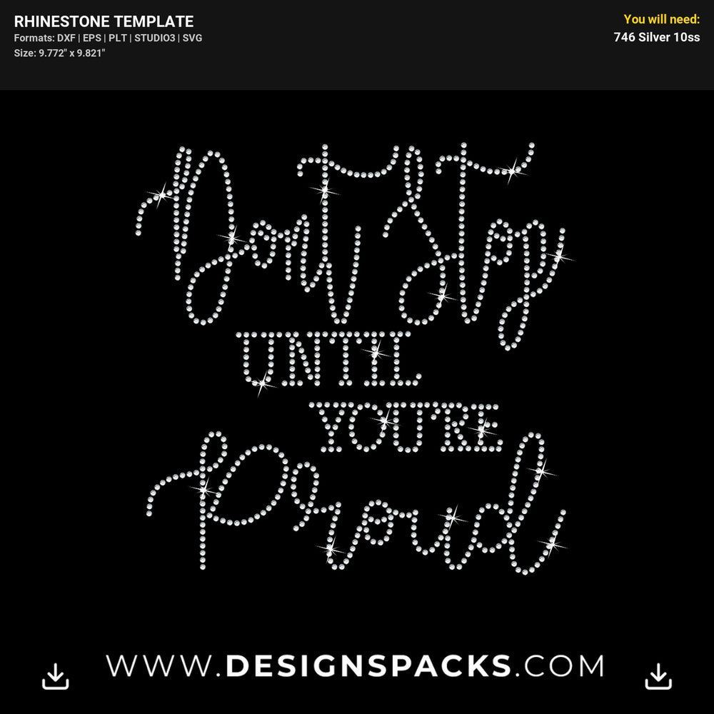 Dont Stop Until Youre Proud Rhinestone Digital Template