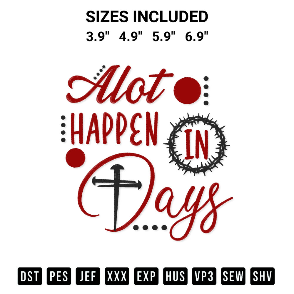 Looking for the perfect pattern? Download the Christian A Lot Can Happen In 3 Days Embroidery Design embroidery design today at Designspacks.com. Crisp, clean stitching guaranteed. Available sizes: 3.9", 4.9", 5.9", 6.9".