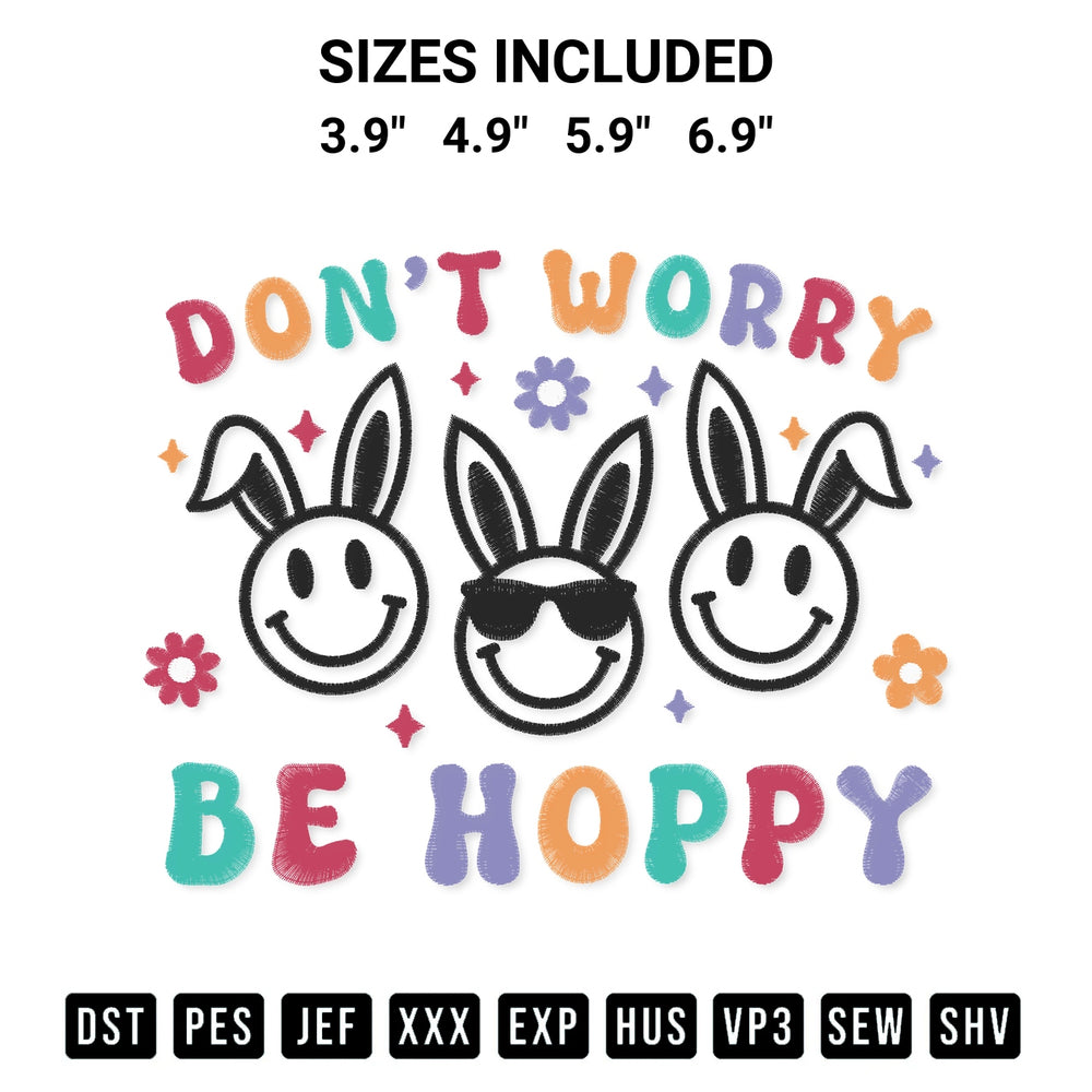 Add a unique touch to your apparel with the Dont Worry Be Hoppy Easter Embroidery Design embroidery file. Premium instant download available now on Designspacks.com. Available sizes: 3.9", 4.9", 5.9", 6.9".