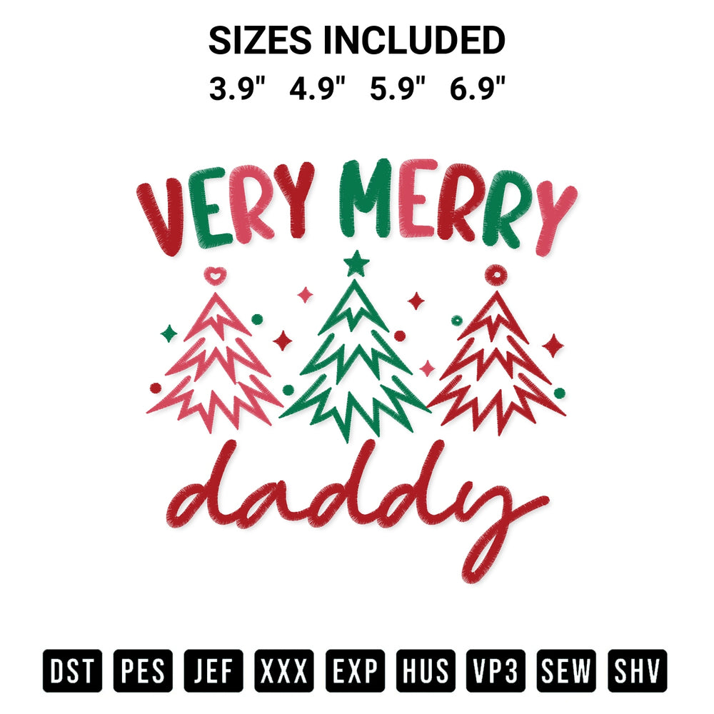Transform your fabrics with the Very Merry Daddy Christmas Embroidery Design embroidery design. Instant access to premium digitized patterns at Designspacks.com. Available sizes: 3.9", 4.9", 5.9", 6.9".