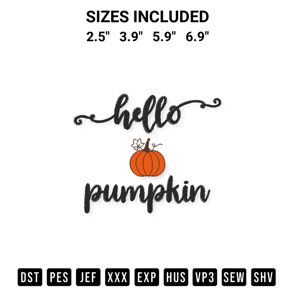 Get the Hello Pumpkin Embroidery Design embroidery design for your custom crafts! Premium digitized files available for instant download at Designspacks.com. Available sizes: 2.5", 3.9", 5.9", 6.9".