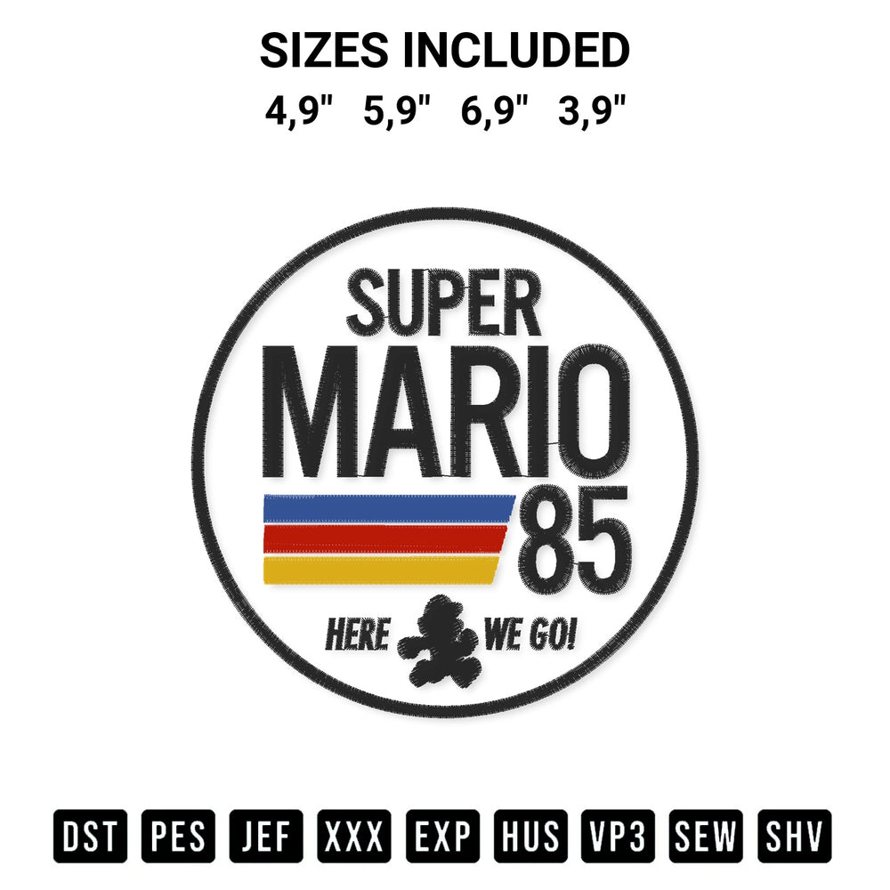 Shop the Super Mario 85 Here We Go Nintendo Super Mario Retro Vintage Embroidery Design machine embroidery pattern at Designspacks.com. Beautifully digitized for flawless stitching on any fabric. Available sizes: 4,9", 5,9", 6,9", 3,9".