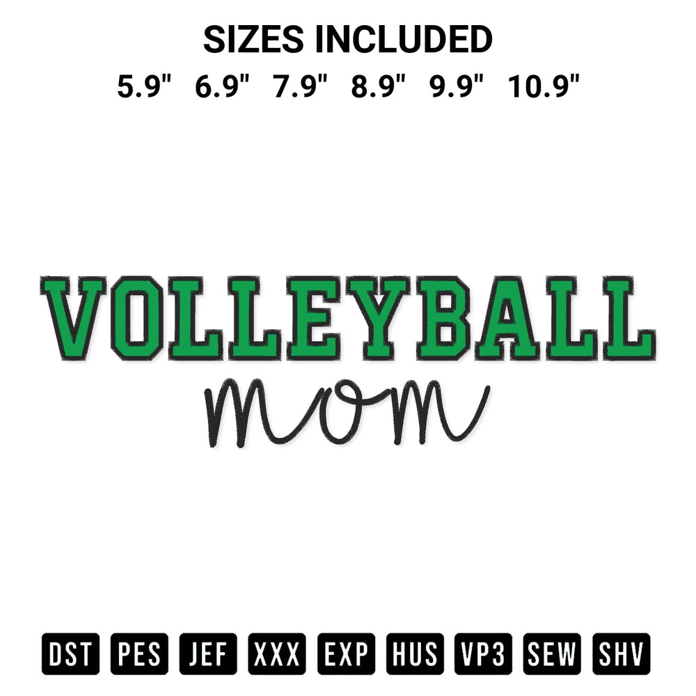 Get the Volleyball Mom Embroidery Design embroidery design for your custom crafts! Premium digitized files available for instant download at Designspacks.com. Available sizes: 5.9", 6.9", 7.9", 8.9", 9.9", 10.9".
