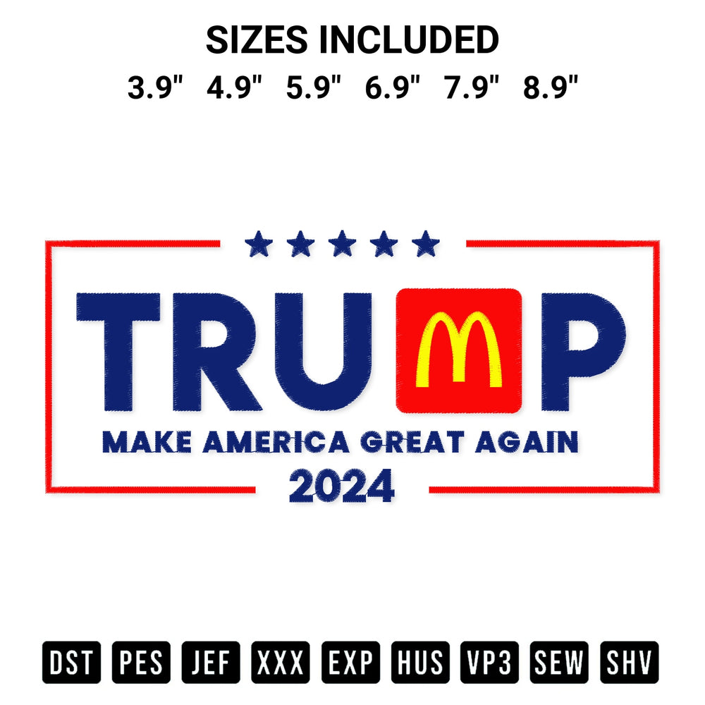 Download the Make America Great Again 2024 Trump Mcdonalds Embroidery Design machine embroidery design exclusively at Designspacks.com. Premium digitized pattern for apparel and DIY crafts. Available sizes: 3.9", 4.9", 5.9", 6.9", 7.9", 8.9".
