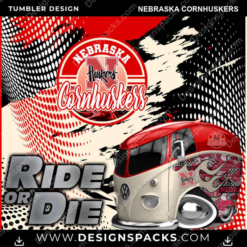 College Sport Ride or Die Nebraska Cornhuskers NCAA College Sport Tumbler Digital Wrap Design Download