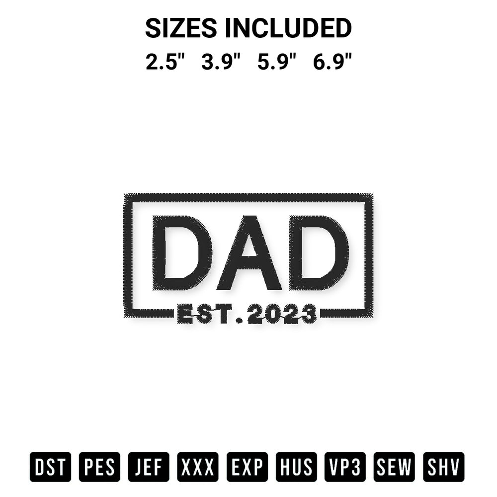 Transform your fabrics with the Dad Est 2023 Embroidery Design embroidery design. Instant access to premium digitized patterns at Designspacks.com. Available sizes: 2.5", 3.9", 5.9", 6.9".