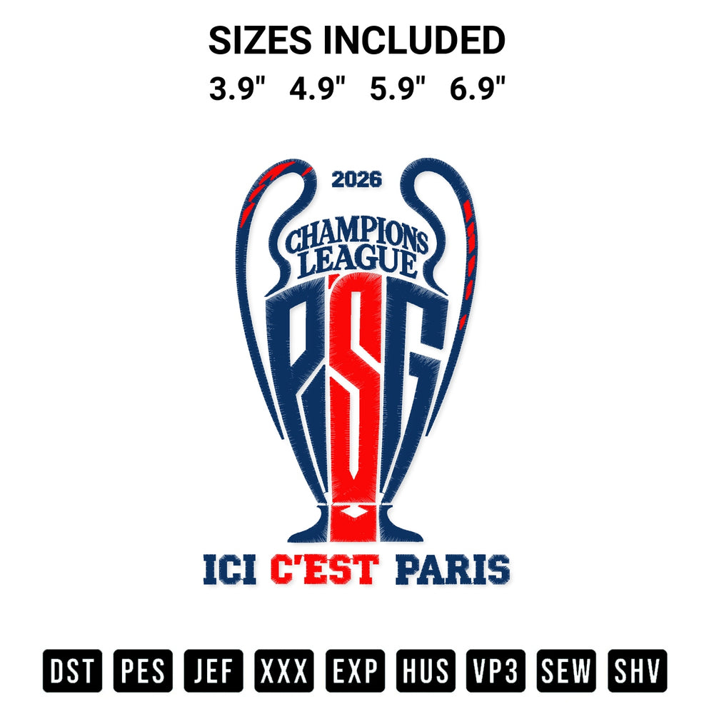 Stitch like a pro with the Ici Cest Paris Champions League 2026 Football Embroidery Design embroidery pattern from Designspacks.com. High-quality digital machine embroidery file. Available sizes: 3.9", 4.9", 5.9", 6.9".
