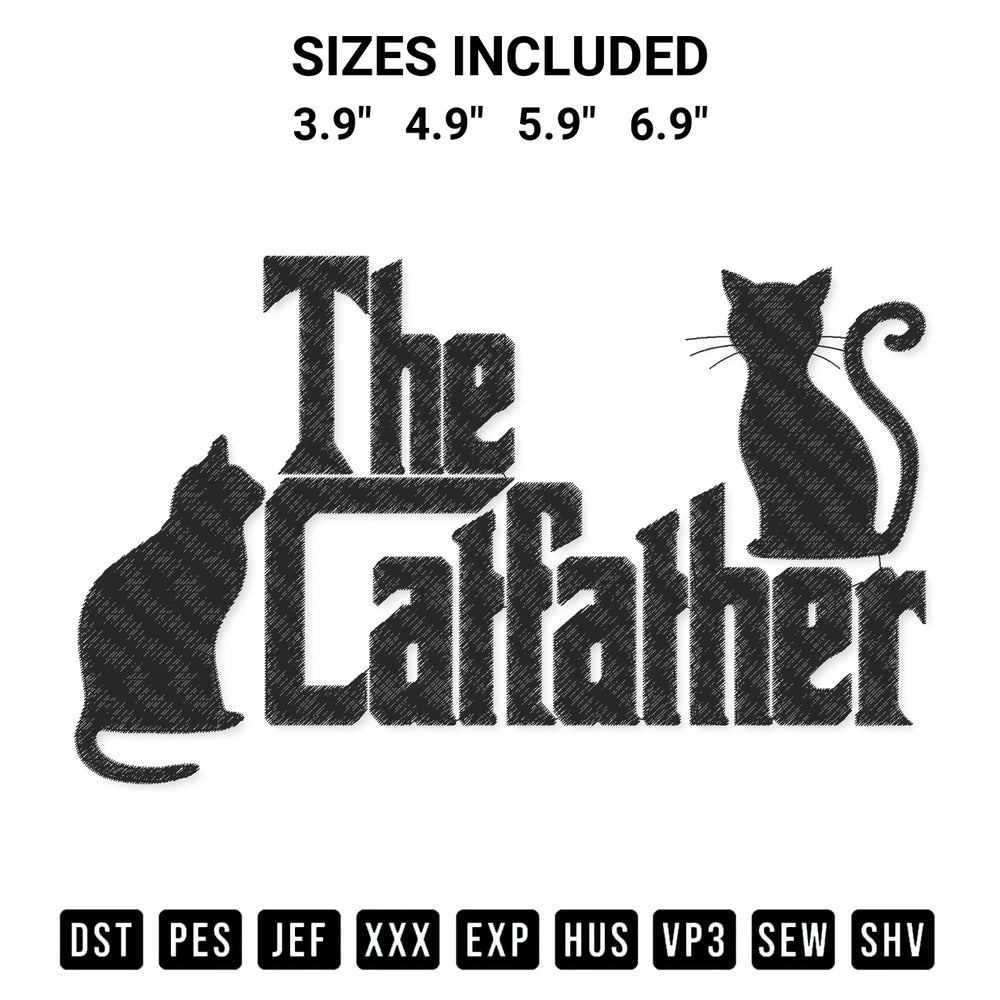 Looking for the perfect pattern? Download the The Catfather Embroidery Design embroidery design today at Designspacks.com. Crisp, clean stitching guaranteed. Available sizes: 3.9", 4.9", 5.9", 6.9".
