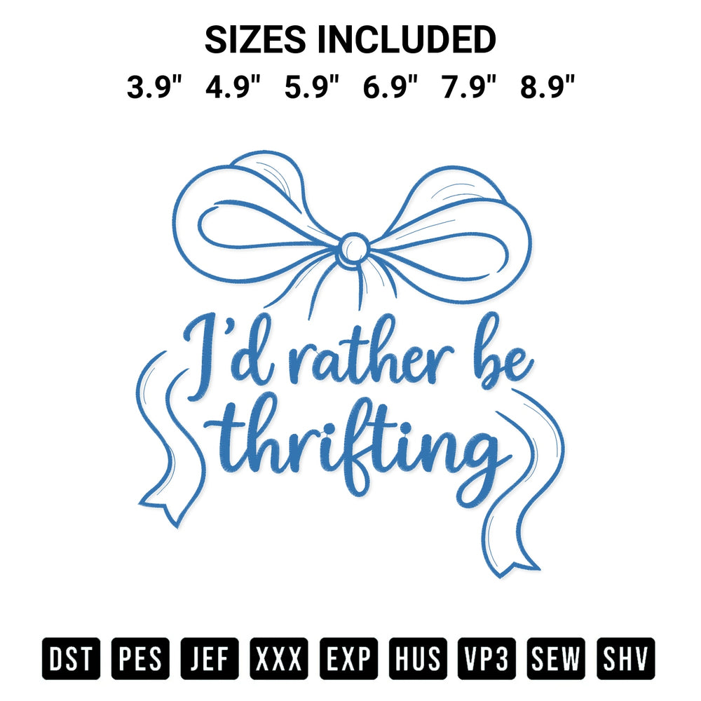 Stitch like a pro with the Id Rather Be Thrifting Coquette Embroidery Design embroidery pattern from Designspacks.com. High-quality digital machine embroidery file. Available sizes: 3.9", 4.9", 5.9", 6.9", 7.9", 8.9".