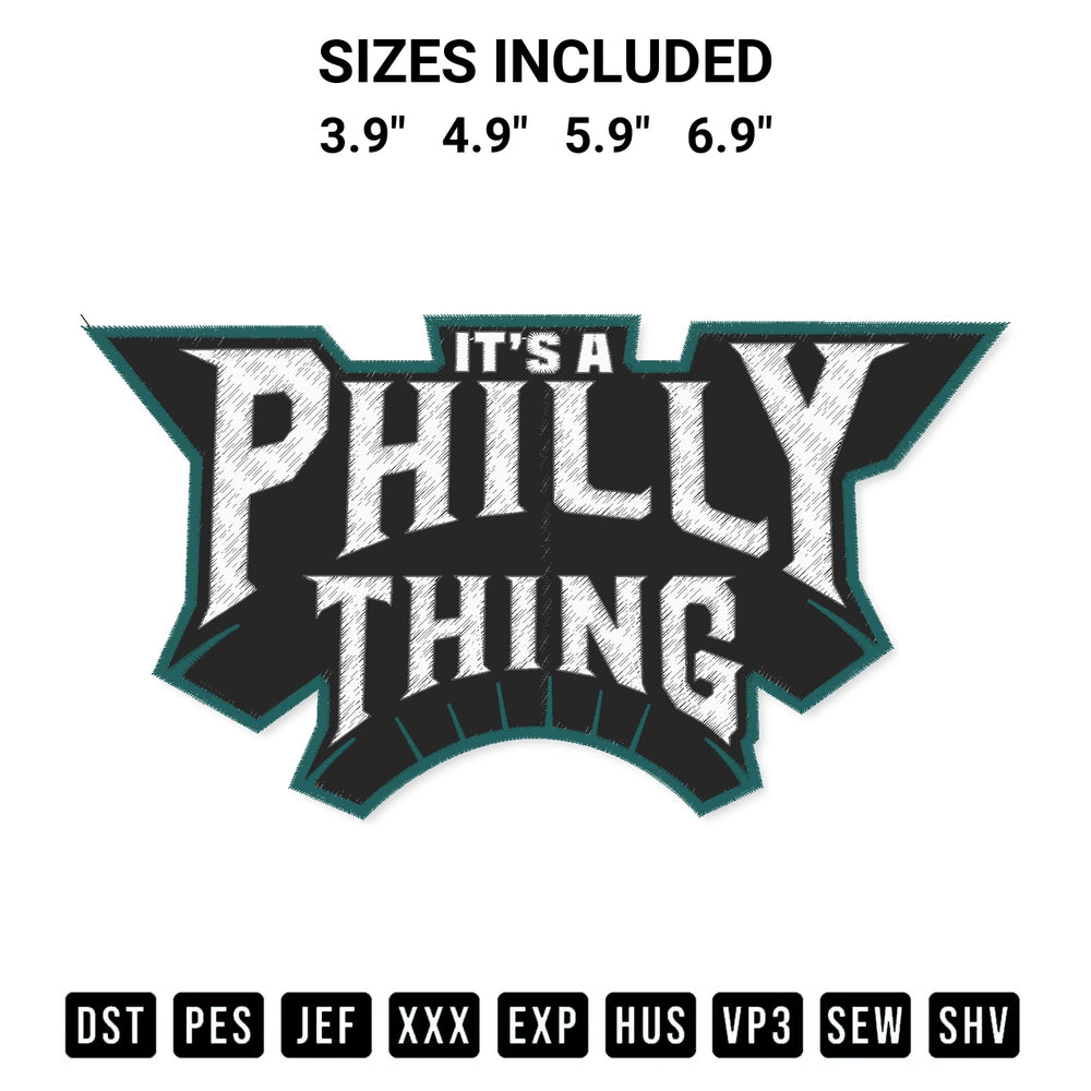 Discover the perfect addition to your crafting collection: Its A Philly Thing Embroidery Design embroidery file. Instantly available at Designspacks.com. Available sizes: 3.9", 4.9", 5.9", 6.9".