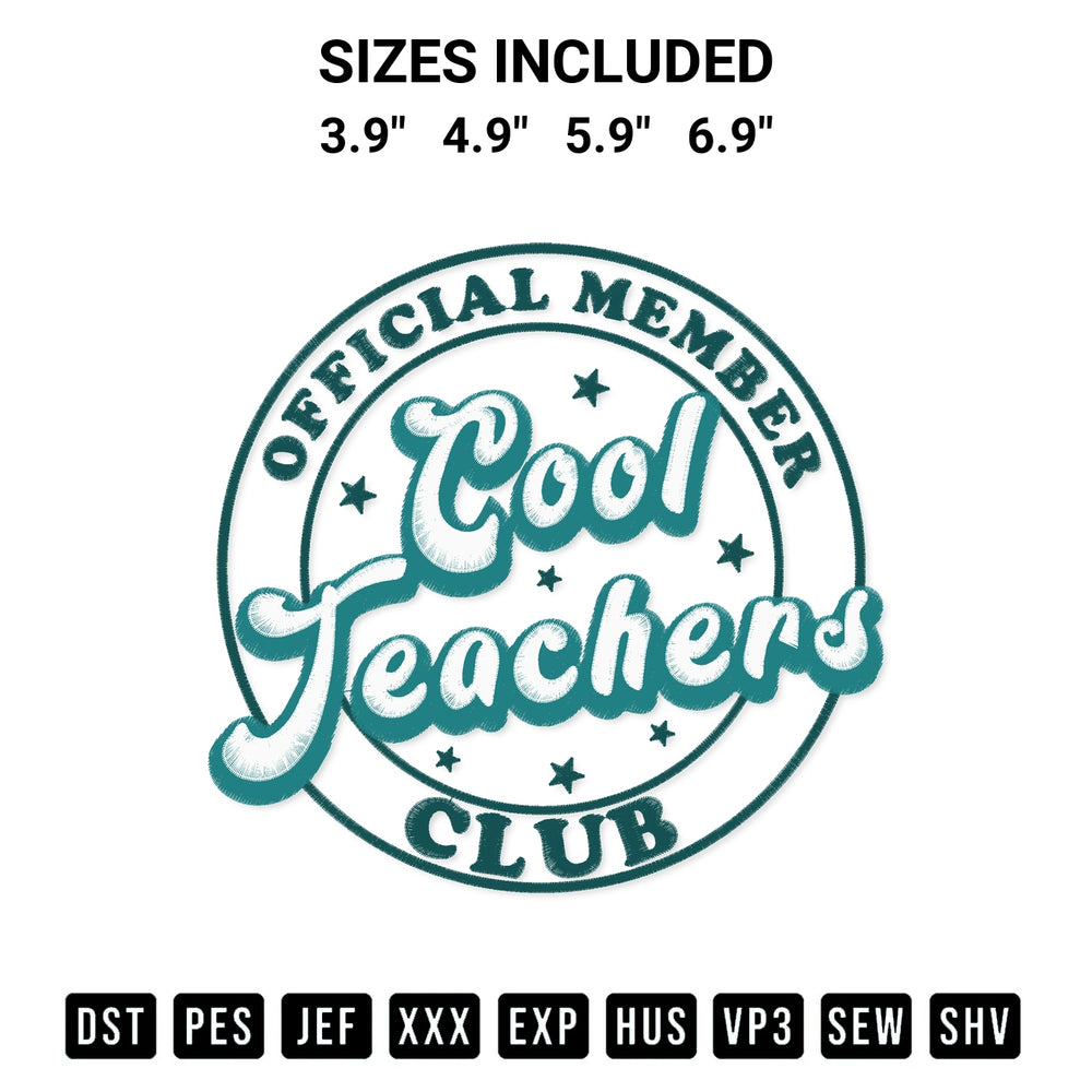 Elevate your next project with our Official Member Cool Teachers Club Embroidery Design embroidery file. Shop high-quality digital patterns instantly at Designspacks.com. Available sizes: 3.9", 4.9", 5.9", 6.9".