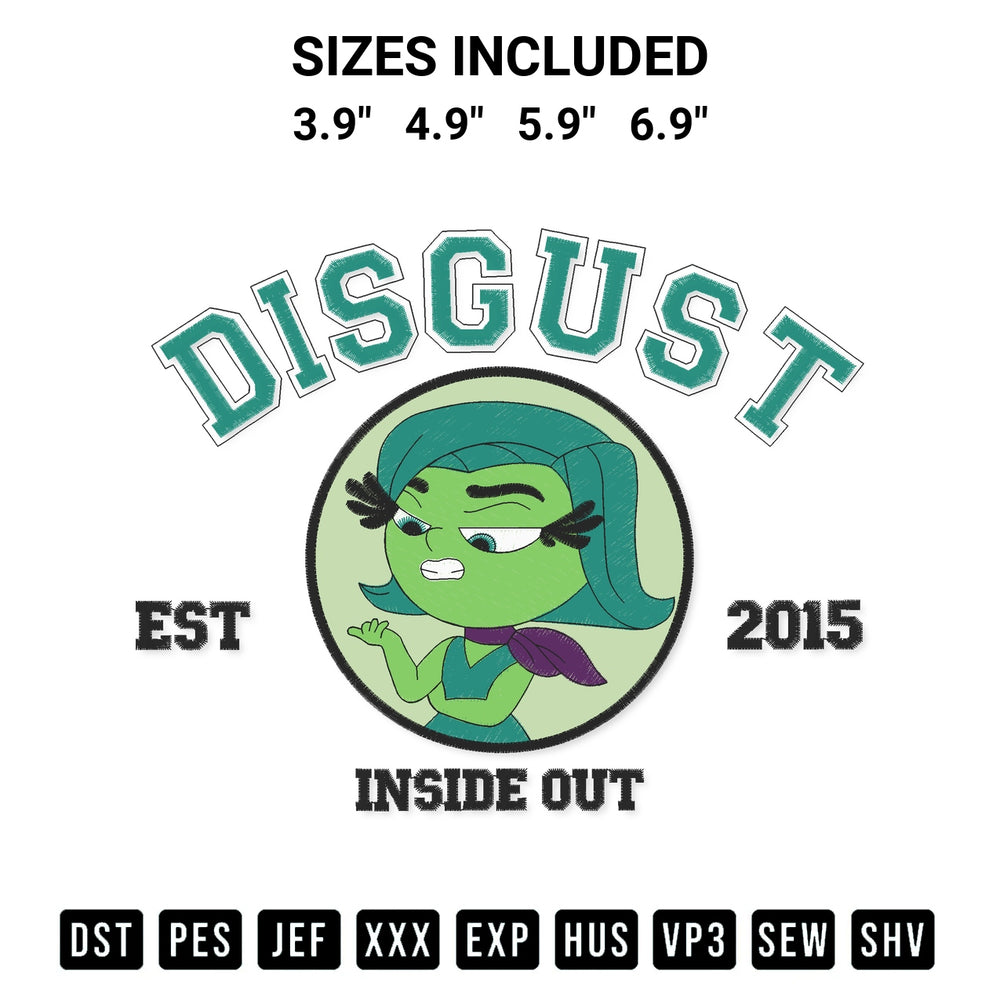 Add a unique touch to your apparel with the Inside Out Disgust Est 2015 Embroidery Design embroidery file. Premium instant download available now on Designspacks.com. Available sizes: 3.9", 4.9", 5.9", 6.9".