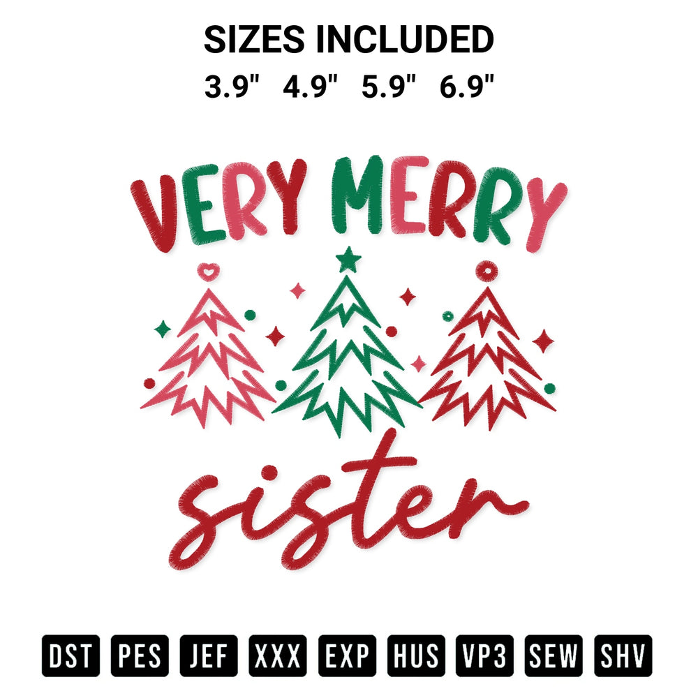Download the Very Merry Sister Christmas Embroidery Design machine embroidery design exclusively at Designspacks.com. Premium digitized pattern for apparel and DIY crafts. Available sizes: 3.9", 4.9", 5.9", 6.9".