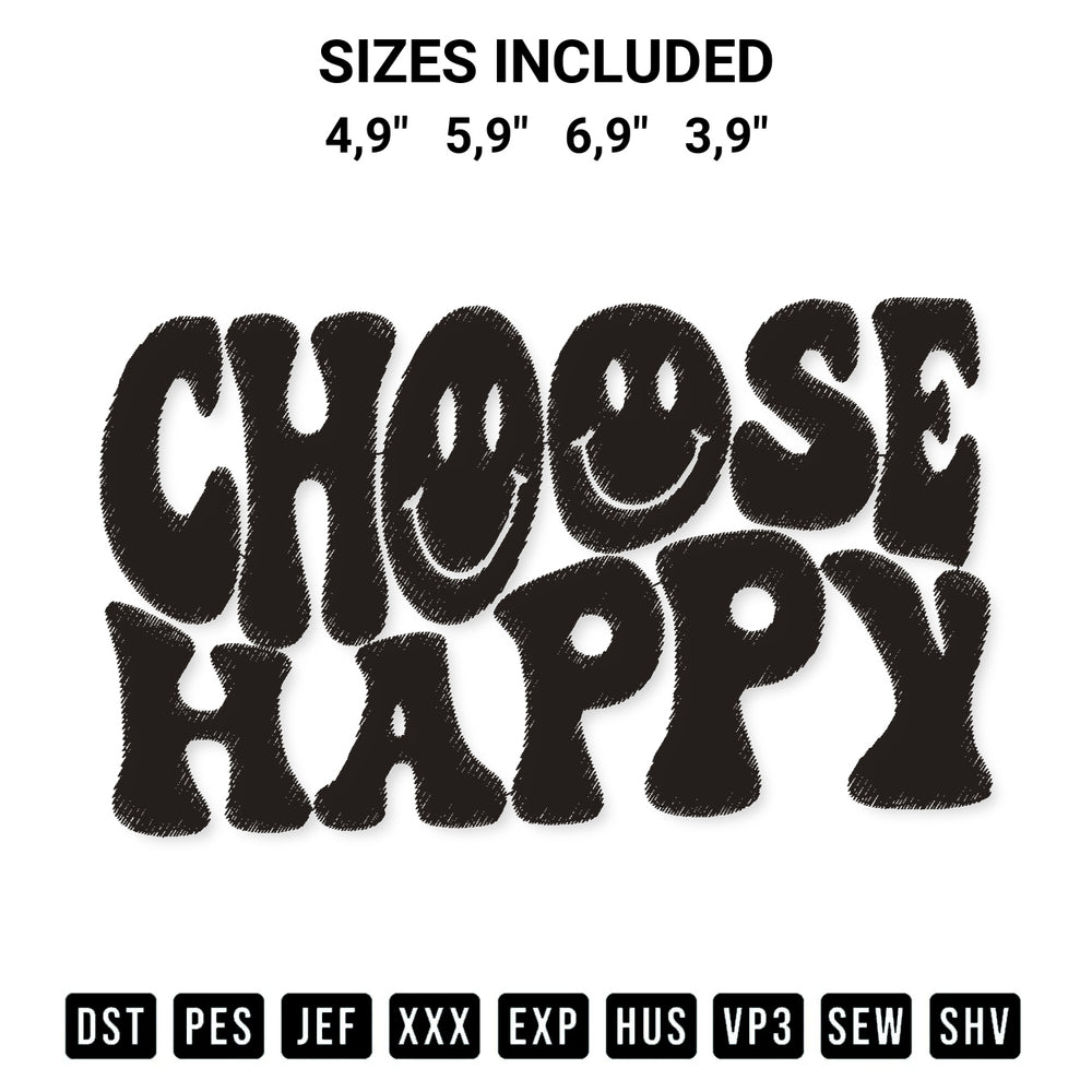 Get the Choose Happy Logo Embroidery Design embroidery design for your custom crafts! Premium digitized files available for instant download at Designspacks.com. Available sizes: 4,9", 5,9", 6,9", 3,9".