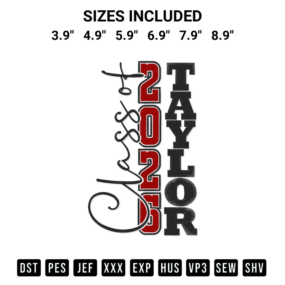 Looking for the perfect pattern? Download the Class Of 2026 Taylor Embroidery Design embroidery design today at Designspacks.com. Crisp, clean stitching guaranteed. Available sizes: 3.9", 4.9", 5.9", 6.9", 7.9", 8.9".