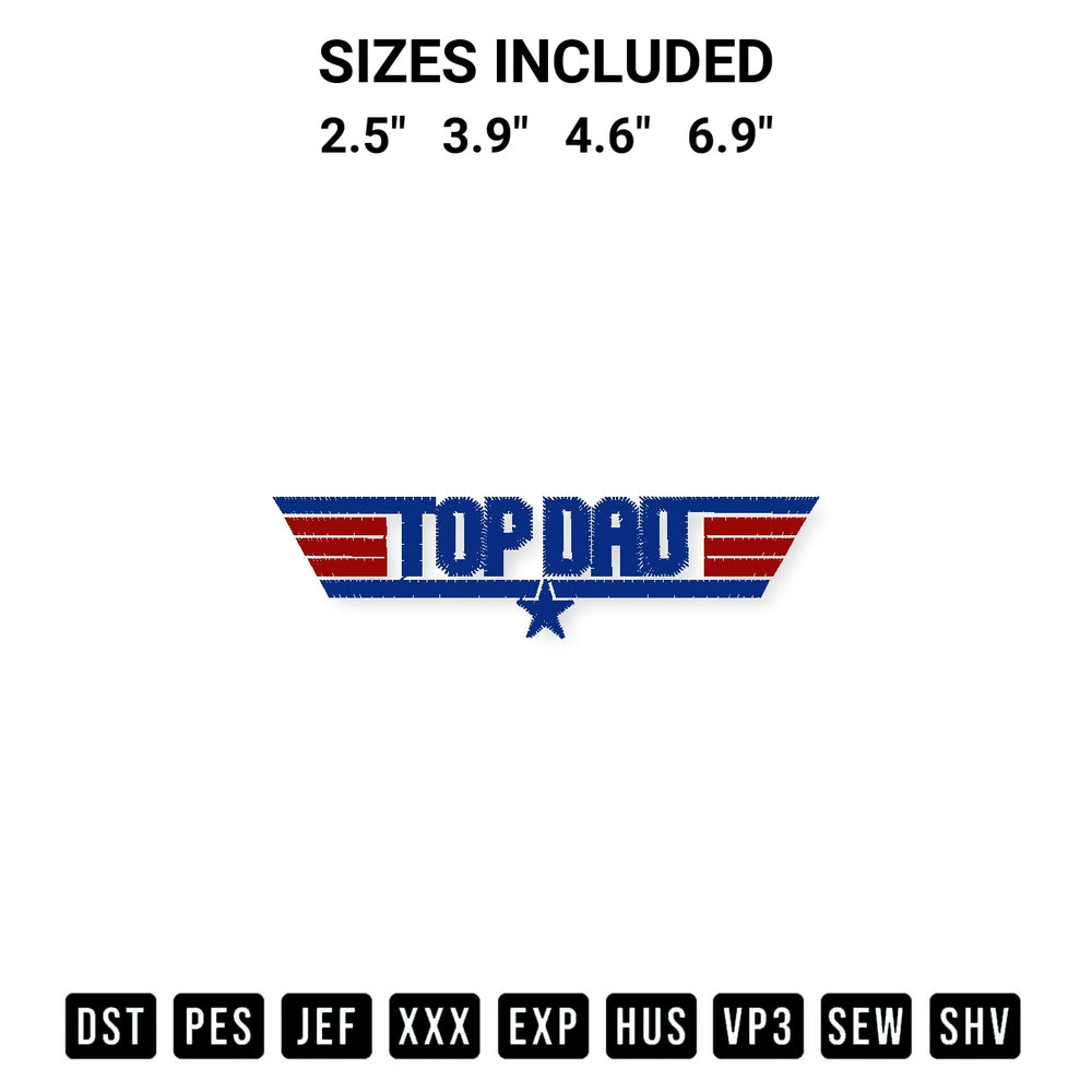 Get the Top Dad Embroidery Design embroidery design for your custom crafts! Premium digitized files available for instant download at Designspacks.com. Available sizes: 2.5", 3.9", 4.6", 6.9".