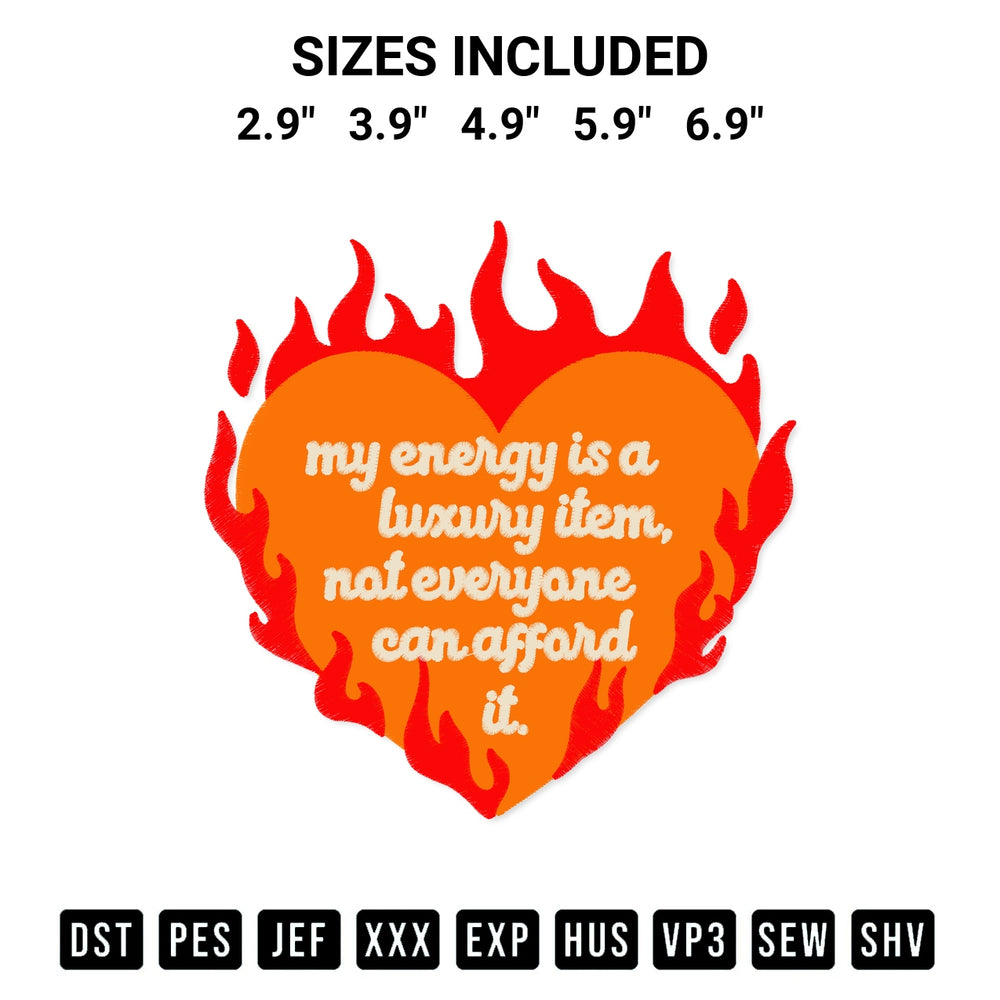 Transform your fabrics with the My Energy Is A Luxury Item Embroidery Design embroidery design. Instant access to premium digitized patterns at Designspacks.com. Available sizes: 2.9", 3.9", 4.9", 5.9", 6.9".