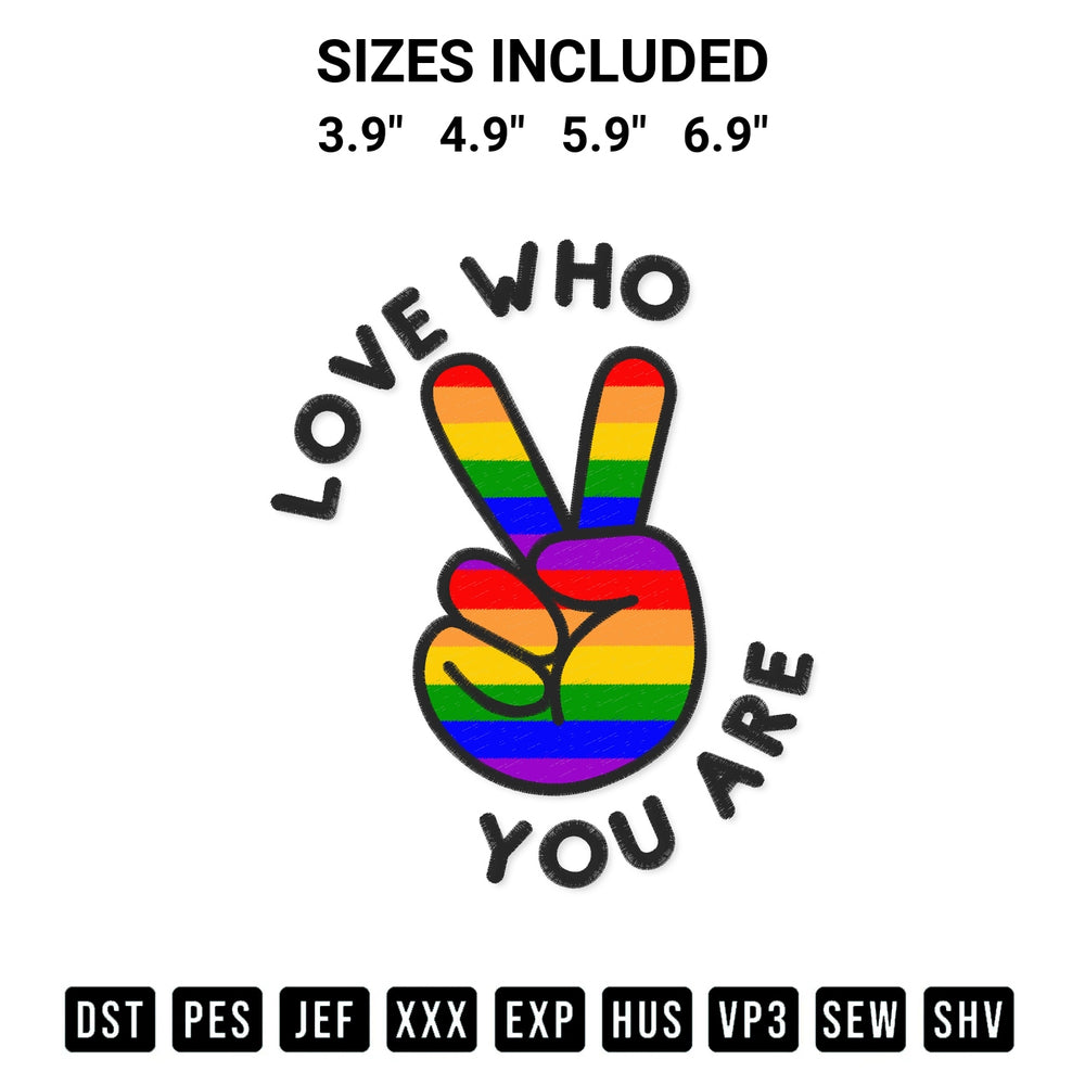 Get the Love Who You Are Lgbt Pride Hand Embroidery Design embroidery design for your custom crafts! Premium digitized files available for instant download at Designspacks.com. Available sizes: 3.9", 4.9", 5.9", 6.9".