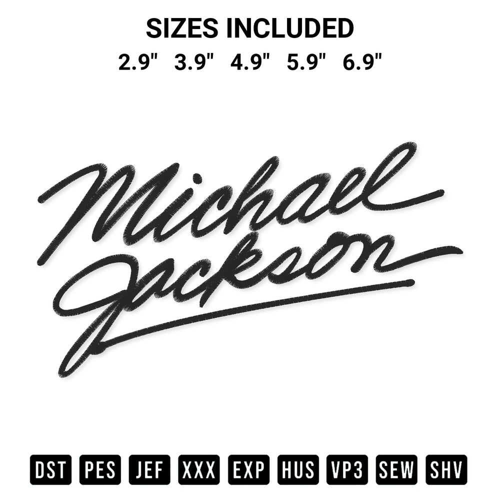 Looking for the perfect pattern? Download the Michael Jackson Signature Embroidery Design embroidery design today at Designspacks.com. Crisp, clean stitching guaranteed. Available sizes: 2.9", 3.9", 4.9", 5.9", 6.9".