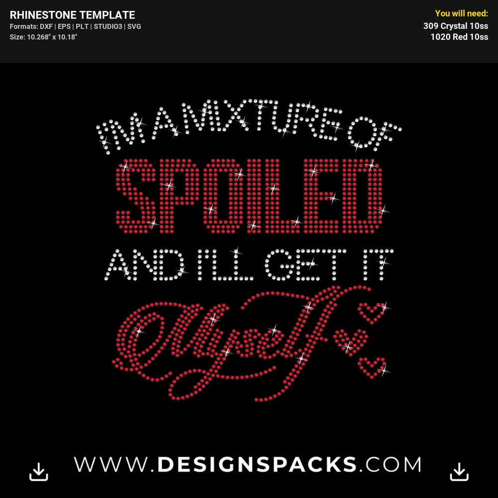 Spoiled Myself 1 Rhinestone Digital Template