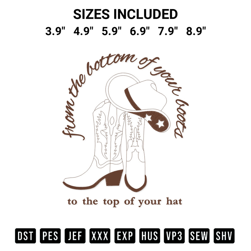 Discover the perfect addition to your crafting collection: From The Bottom Of Your Boots Embroidery Design embroidery file. Instantly available at Designspacks.com. Available sizes: 3.9", 4.9", 5.9", 6.9", 7.9", 8.9".