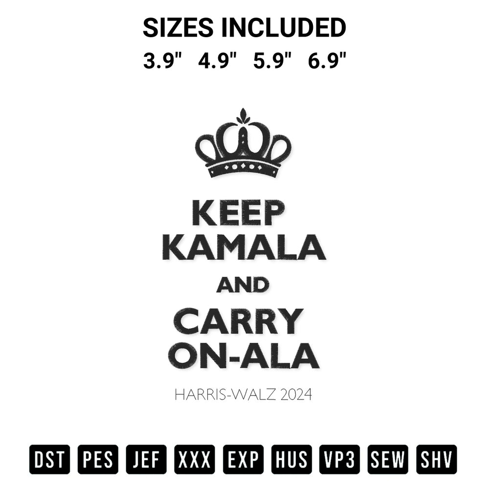 Add a unique touch to your apparel with the Keep Kamala And Carry On Embroidery Design embroidery file. Premium instant download available now on Designspacks.com. Available sizes: 3.9", 4.9", 5.9", 6.9".