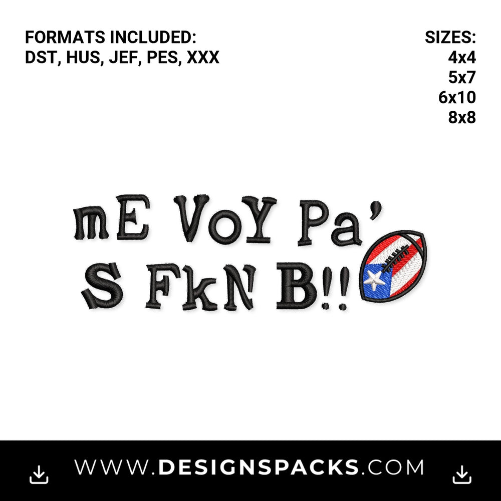 Me Voy Pa' S FkN B Puerto Rico Football Embroidery Design - Instant digital download pattern at Designspacks.com