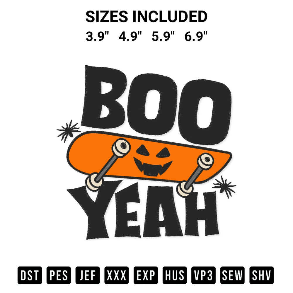 Elevate your next project with our Boo Yeah Skateboard Embroidery Design embroidery file. Shop high-quality digital patterns instantly at Designspacks.com. Available sizes: 3.9", 4.9", 5.9", 6.9".